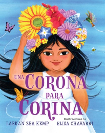 Una Corona Para Corina / A Crown for Corina, Laekan Zea Kemp - Gebonden - 9798890980229