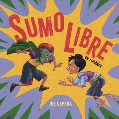Sumo Libre (Spanish Edition), Joe Cepeda - Gebonden - 9798890983121