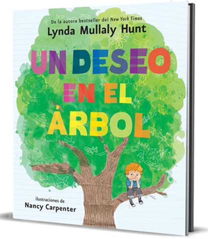 Un Deseo En El Árbol / Wish in a Tree, Lynda Mullaly Hunt - Gebonden - 9798890983312