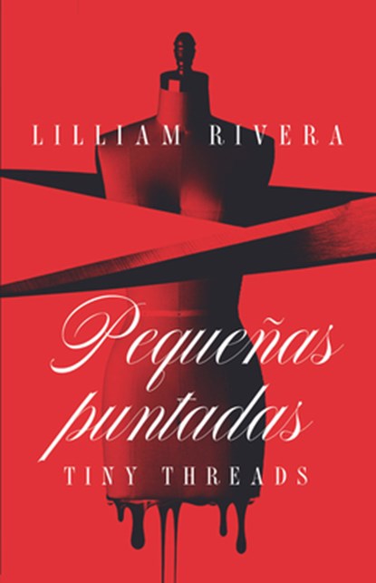 Pequeñas Puntadas / Tiny Threads, Lilliam Rivera - Paperback - 9798890983916