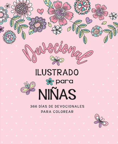 Devocional Ilustrado Para Niñas: 366 Días de Devocionales Para Colorear / Illustrated Devotional for Girls, Carolyn Larsen - Paperback - 9798890983947
