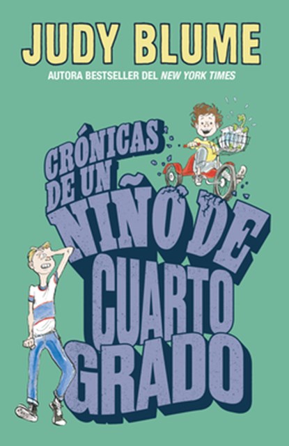 Crónicas de Un Niño de Cuarto Grado / Tales of a Fourth Grade Nothing, Judy Blume - Paperback - 9798890984104