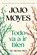 Todo Va a IR Bien / We All Live Here, Jojo Moyes - Paperback - 9798890984333