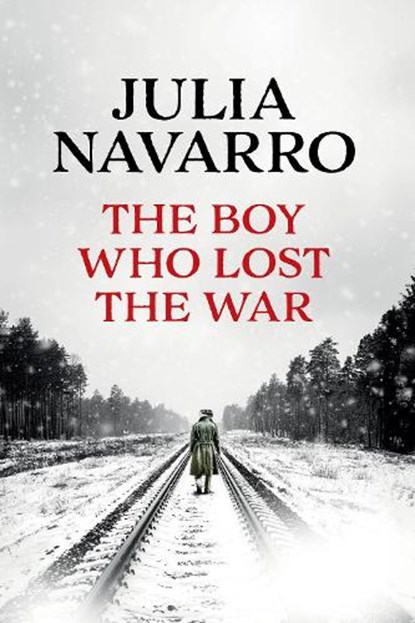 The Boy Who Lost the War, Julia Navarro - Paperback - 9798890984784