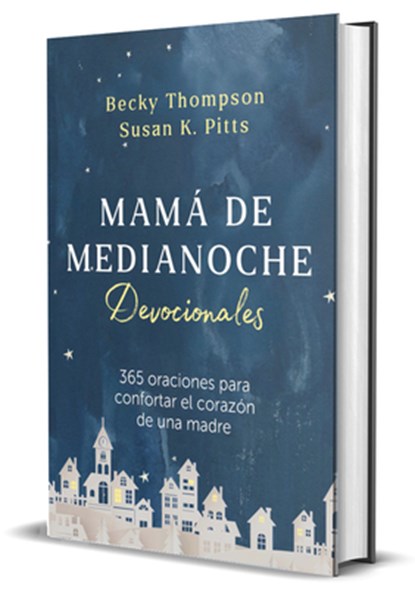 Mamá de Medianoche. Devocionales / Midnight Mom Devotional, Becky Thompson - Gebonden - 9798890984883