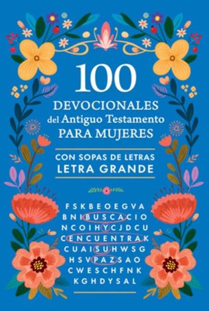 100 Devocionales del Antiguo Testamento Para Mujeres Con Sopa de Letras / 100 Devotionals from the Old Testament for Women with Word Searches, Origen - Paperback - 9798890985064