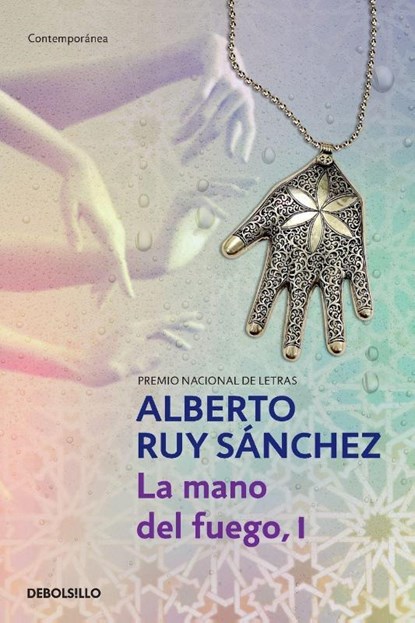 La mano del fuego, I / The Hand of Fire (Mogador Quintet), Alberto Ruy Sánchez - Paperback - 9798890986788