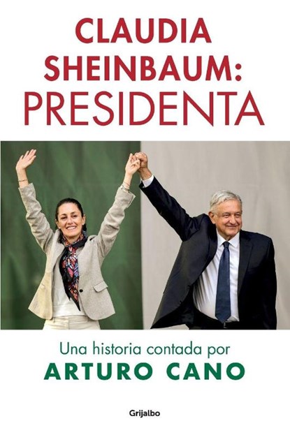 Claudia Sheinbaum, Arturo Cano - Paperback - 9798890987419