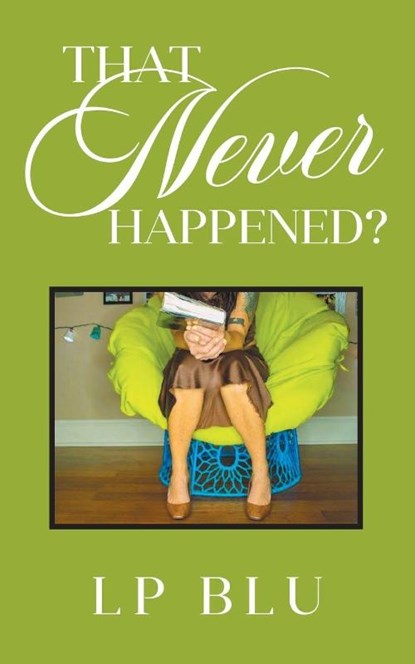 THAT NEVER HAPPENED?, Lp Blu - Paperback - 9798891009516