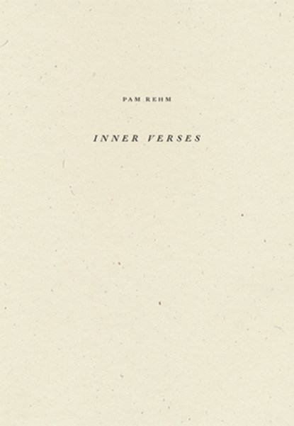 Inner Verses, Pam Rehm - Paperback - 9798891060104