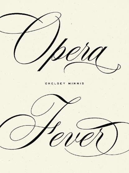 Opera Fever, Chelsey Minnis - Paperback - 9798891060401