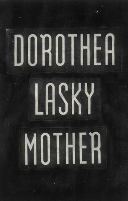Mother, Dorothea Lasky - Paperback - 9798891060470