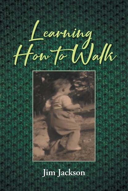 Learning How to Walk, Jim Jackson - Paperback - 9798891125162