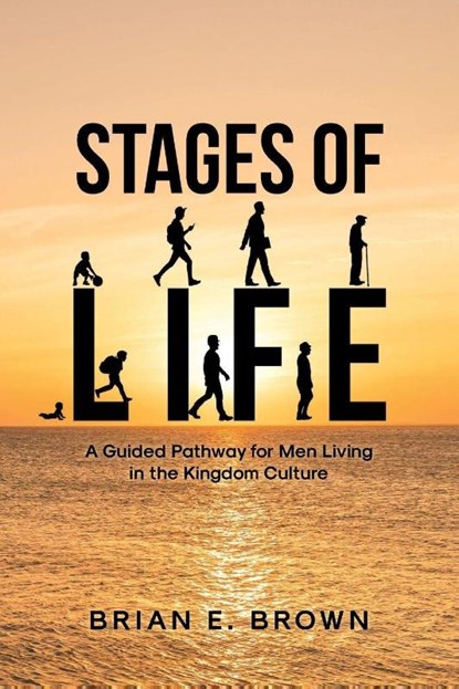 Stages of Life, Brian Brown - Paperback - 9798891125407