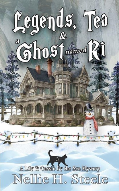 Legends, Tea & a Ghost Named Ri, Nellie H. Steele - Paperback - 9798891150355