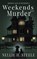 Weekends are Murder, Nellie H. Steele - Paperback - 9798891150584