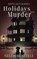 Holidays are Murder, Nellie H. Steele - Paperback - 9798891151000