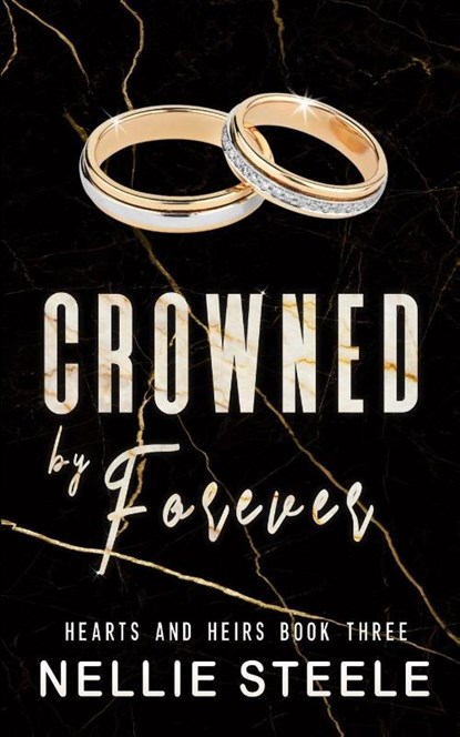 Crowned by Forever, Nellie Steele - Paperback - 9798891151093