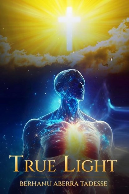 True Light, Berhanu Tadesse - Paperback - 9798891224001