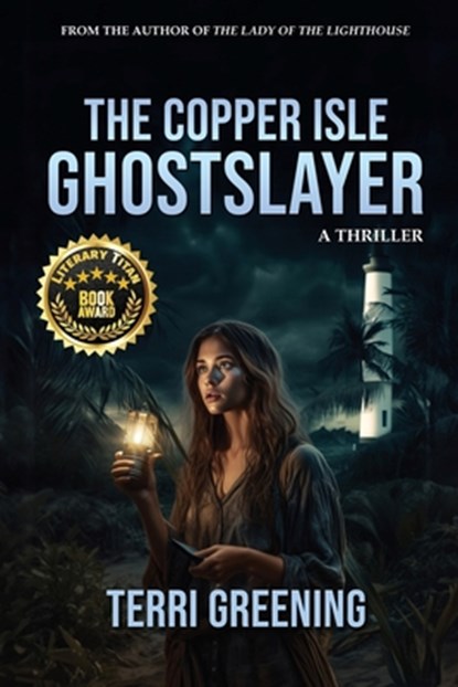 The Copper Isle Ghostslayer, Terri Greening - Paperback - 9798891261303
