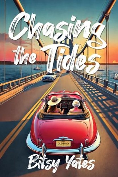 Chasing the Tides, Bitsy Yates - Paperback - 9798891264946