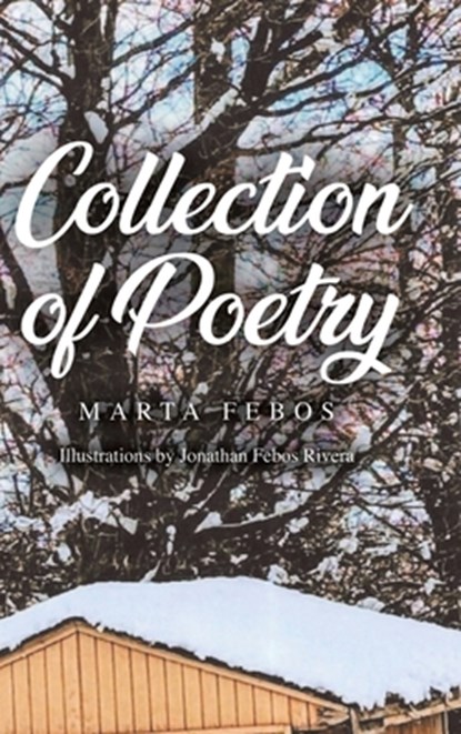 Collection of Poetry, Marta Febos - Gebonden - 9798891278615