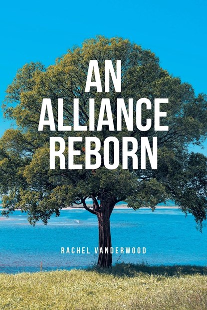 An Alliance Reborn, Rachel Vanderwood - Paperback - 9798891303812
