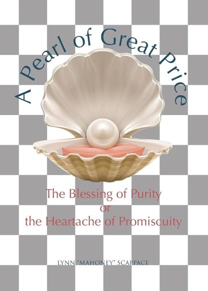 A Pearl of Great Price, Lynn "Mahoney" Scappace - Paperback - 9798891308893