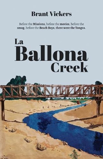 La Ballona Creek, Brant Vickers - Paperback - 9798891324534