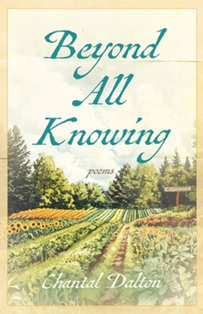 Beyond All Knowing, Chantal Dalton - Paperback - 9798891326286