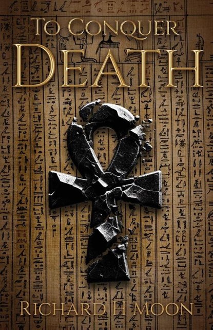 To Conquer Death, Richard H Moon - Paperback - 9798891328778