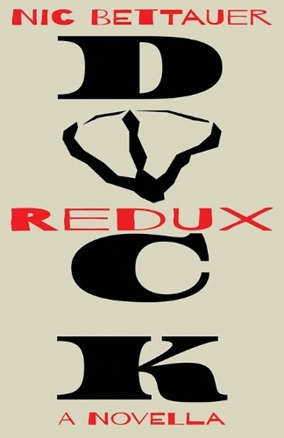 DUCK redux, Nic Bettauer - Paperback - 9798891329102