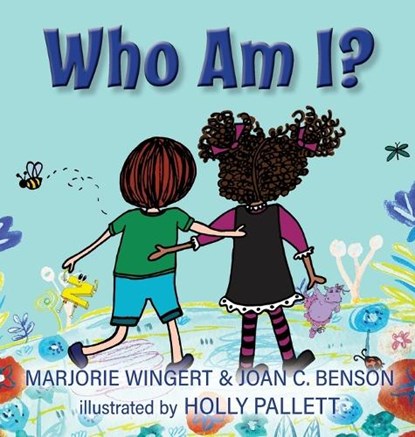 Who Am I?, Joan C. Benson ; Marjorie Wingert - Gebonden - 9798891342224