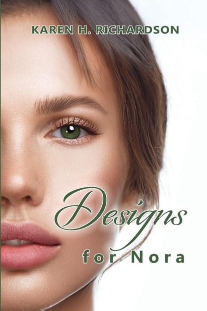 Designs for Nora, Karen H. Richardson - Paperback - 9798891344143