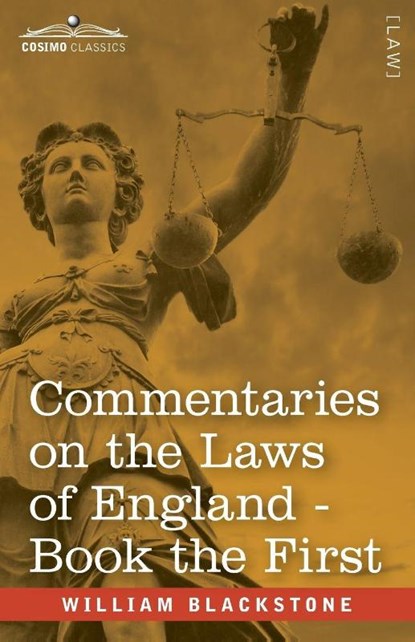 Commentaries on the Laws of England, Book the First (in Four Books), William Blackstone - Paperback - 9798891350816