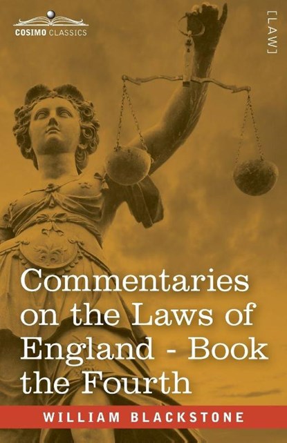 Commentaries on the Laws of England, Book the Fourth (in Four Books), William Blackstone - Paperback - 9798891350847
