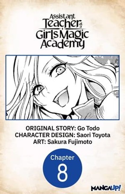 Assistant Teacher at a Girls Magic Academy #008, Go Todo ; Saori Toyota ; Sakura Fujimoto - Ebook - 9798891393547