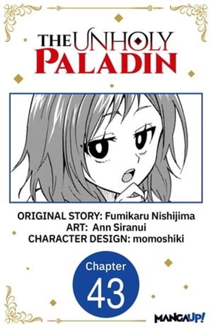The Unholy Paladin #043, Fumikaru Nishijima ; Ann Siranui ; momoshiki - Ebook - 9798891394223