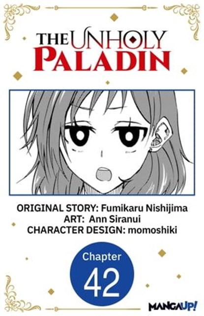 The Unholy Paladin #042, Fumikaru Nishijima ; Ann Siranui ; momoshiki - Ebook - 9798891394230