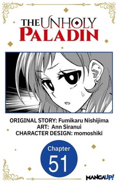 The Unholy Paladin #051, Fumikaru Nishijima ; Ann Siranui ; momoshiki - Ebook - 9798891399648