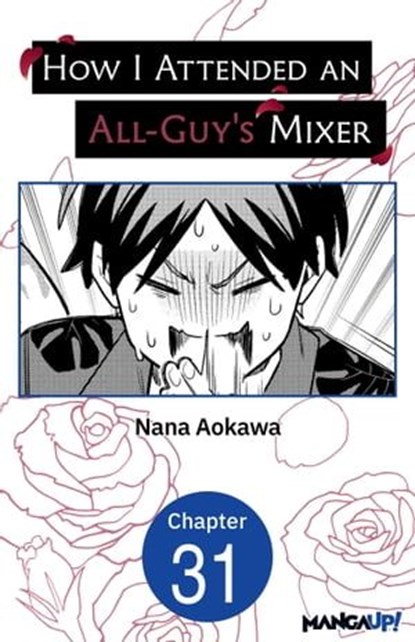 How I Attended an All-Guy's Mixer #031, Nana Aokawa - Ebook - 9798891399716