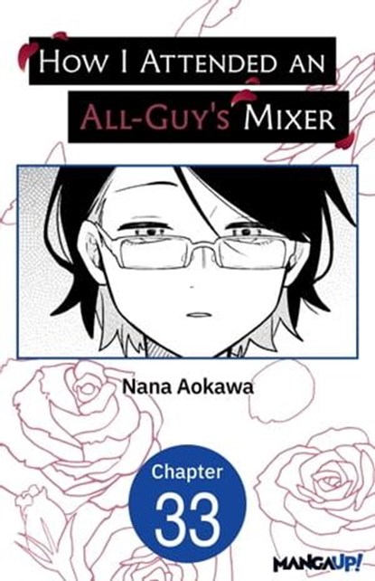 How I Attended an All-Guy's Mixer #033, Nana Aokawa - Ebook - 9798891403802
