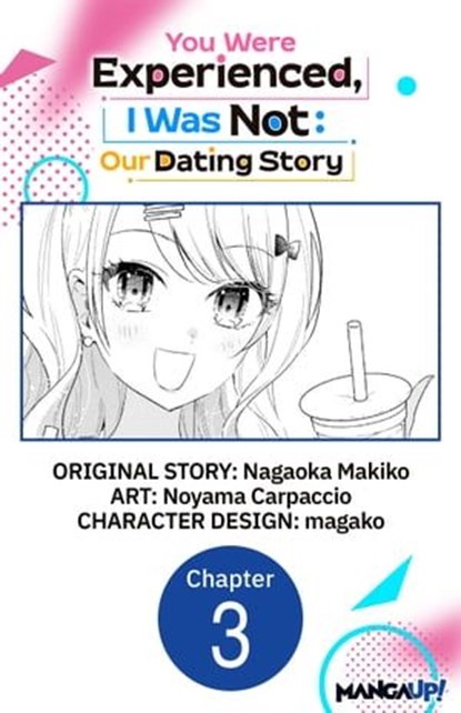 You Were Experienced, I Was Not: Our Dating Story #003, Nagaoka Makiko ; Noyama Carpaccio ; magako - Ebook - 9798891407664