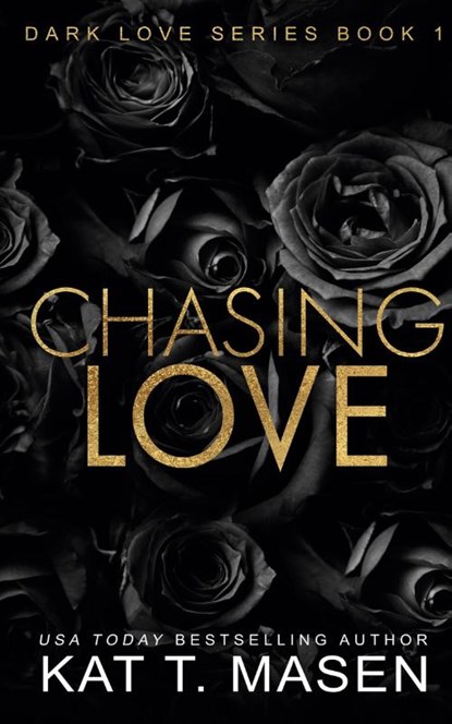 Chasing Love, Kat T. Masen - Paperback - 9798891450226