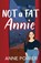 Not a Fat Annie, Anne Poirier - Paperback - 9798891456389