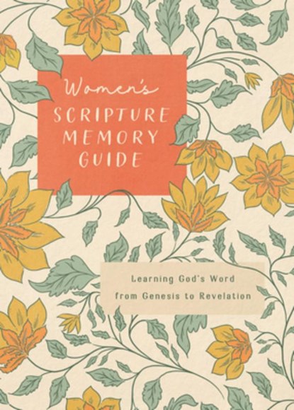 Women's Scripture Memory Guide: Learning God's Word from Genesis to Revelation, Compiled by Barbour Staff - Paperback - 9798891510869