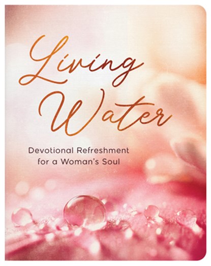 Living Water: Devotional Refreshment for a Woman's Soul, Jean Fischer - Paperback - 9798891510890
