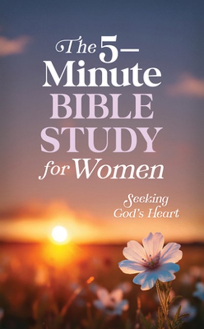 The 5-Minute Bible Study for Women: Seeking God's Heart, Valorie Quesenberry - Paperback - 9798891511408
