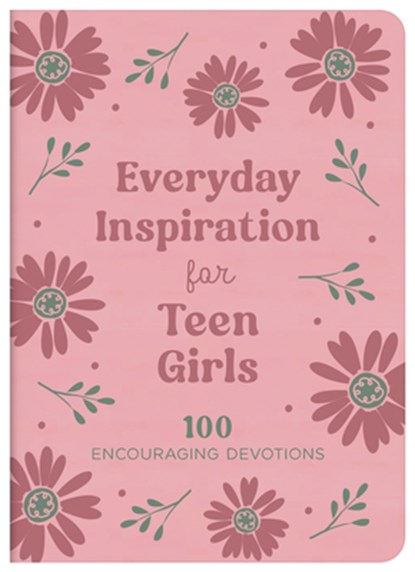 Everyday Inspiration for Teen Girls: 100 Encouraging Devotions, Janice Thompson - Gebonden - 9798891511514