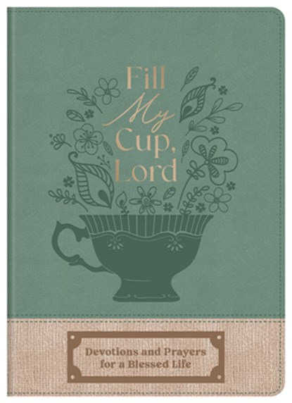 Fill My Cup, Lord: Devotions and Prayers for a Blessed Life, Donna K. Maltese - Gebonden - 9798891511644